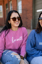 Bubblegum  Pink Love Well Crew Sweatshirt